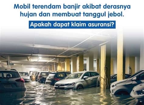 Apakah Mobil Yang Terendam Banjir Dapat Klaim Asuransi Jakarta Review