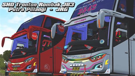 Putra Pelangi Jrg Livery Shd Tronton Rombak Jb Bussid Youtube