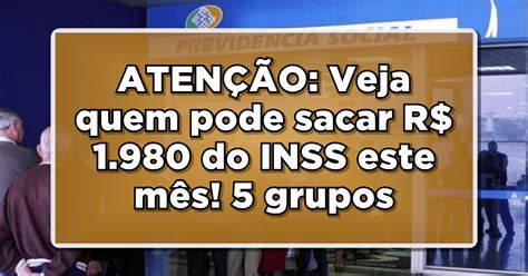 Atenção INSS Deposita R 1 980 para 5 Grupos de Beneficiários