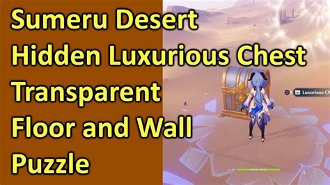 Sumeru Desert Hidden Luxurious Chest Transparent Floor Wall Puzzle