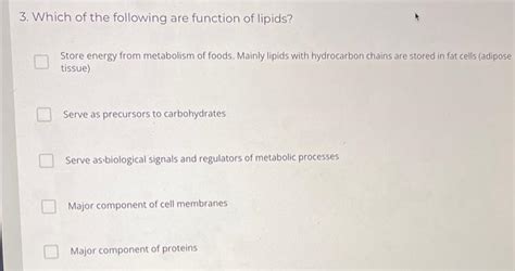 Solved 3. Which of the following are function of lipids? | Chegg.com