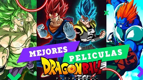 Top Mejores Peliculas De Dragon Ball Broly Fusiones Y Mucho Pero