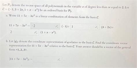 Solved Let P2 Denote The Vector Space Of All Polynomials In