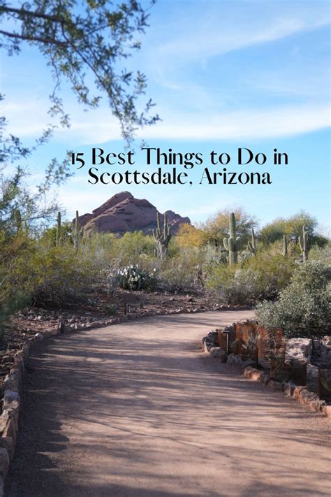 15 Best Things To Do In Scottsdale Arizona Bon Traveler