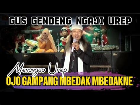 Gus Gendeng Terbaru 2023 Menungso Urep Ojo Sok Mbedak Mbedakne YouTube