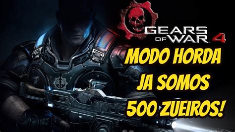 Gears Of War 4 Ao Vivo Modo Horda YouTube