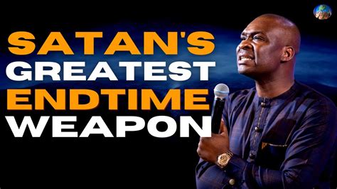 Please Pay Attention To This The Greatest End Time Weapon Of Satan Apostle Joshua Selman