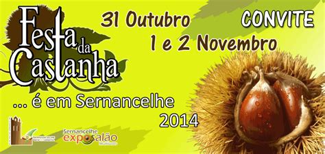 FESTA DA CASTANHA SERNANCELHE VISEU 31 DE OUTUBRO 1 E 2 DE NOVEMBRO