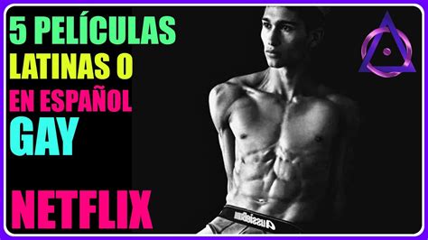 5 películas GAY en ESPAÑOL en NETFLIX 2021 Críticas Cine LGBT