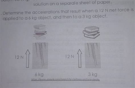 Determine The Accelerations That Result When A N Net Force Is