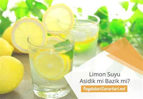 Limon Suyu Alkali Mi Asidik Mi Ve Kan Bazik Hale Getirir Mi