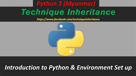 Python3 မြန်မာ Introduction To Python And Environment Setup Myanmar By Technique Inheritance