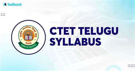 Ctet Telugu Syllabus Get Syllabus And Marks Distribution