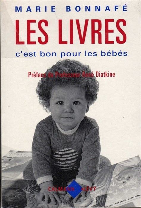 Les Livres cest bon pour les bébés Marie Bonnafé Lirandco