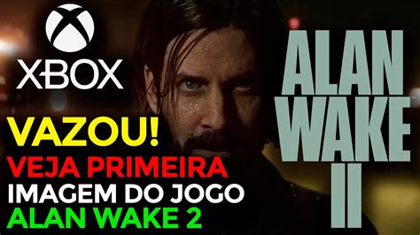 Vazou Imagem De Alan Wake Cai Nas Redes E Voc Vai Receber Pr Mios