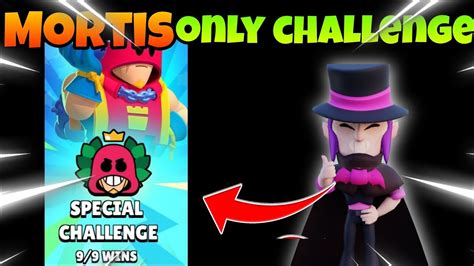 Grom Challenge Brawl Stars Mortis Only Challenge YouTube