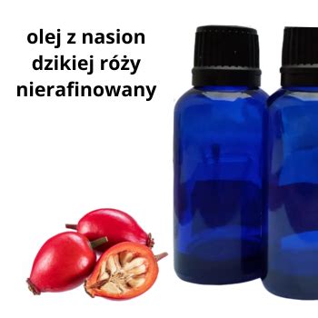 Olej z nasion dzikiej róży nierafinowany