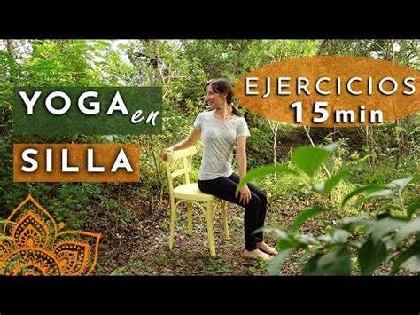 Descubre La Incre Ble Pr Ctica Del Yoga En Silla Para Mayores Gratis