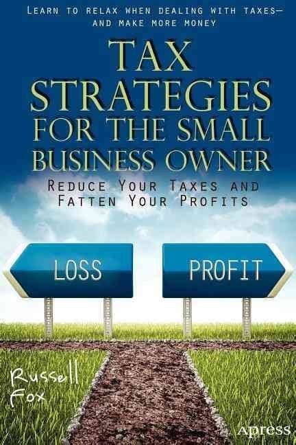 Buy Tax Strategies For The Small Business Owner Online