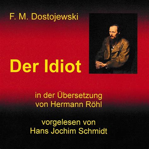 Amazon Der Idiot Audible Audio Edition Fjodor Michailowitsch