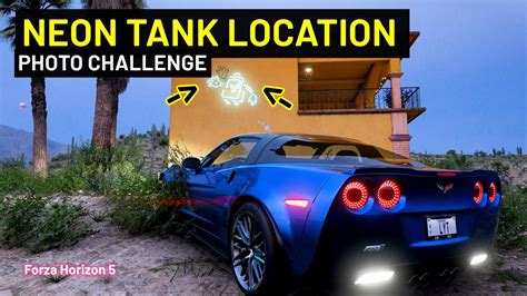 Forza Horizon 5 Photo Challenge NEONNIGHTS Guide To Find Neon Tank In