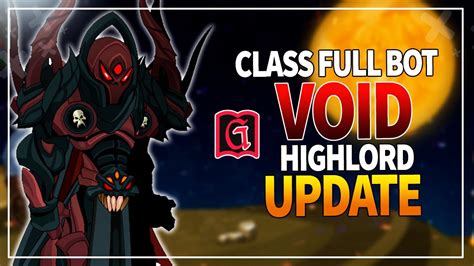 Aqw Class Void Highlord Bot All Quest Grimlite Rev Youtube