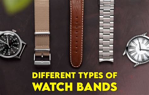 Different Types Of Watch Bands Looksgud