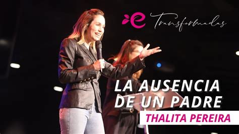 La Ausencia De Un Padre Pastora Talitha Pereira Edifica Youtube