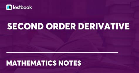 Second Order Derivative Formula Rule Test And Solved Examples