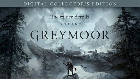 The Elder Scrolls Online Greymoor Digital Collector s Edition купить