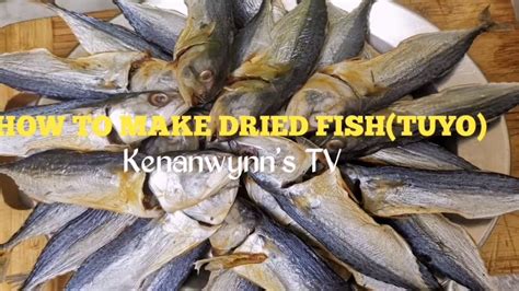 How To Make Dried Fish Tuyo Youtube