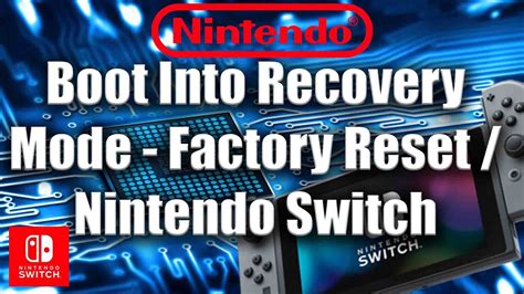 Boot Into Recovery Mode Factory Reset Initialize Nintendo Switch