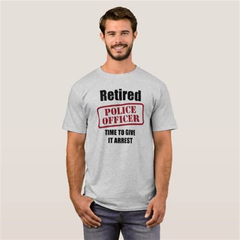 Retired Police Officer T Shirt Zazzle