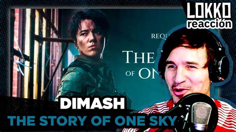 Reacci N A Dimash The Story Of One Sky An Lisis De Lokko Youtube