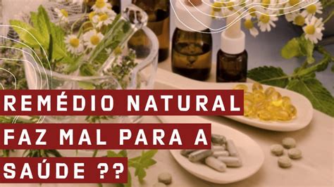 MÉDICO FALA SOBRE O USO DE MEDICAMENTOS NATURAIS E SEUS RISCOS SERÁ