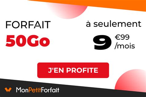 Comment Choisir Son Forfait 50 Go 9 99 Avec NRJ Ou La Poste