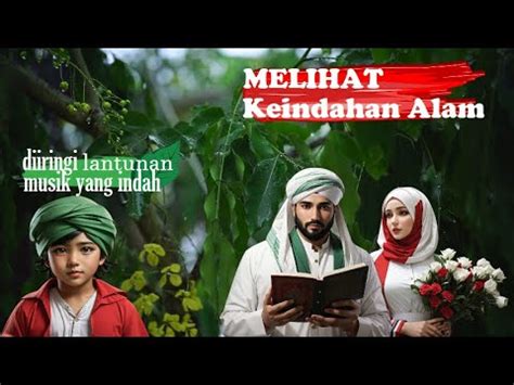 Melihat Keindahan Alam Diiringi Dengan Lantunan Musik Yang Indah