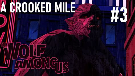 The Wolf Among Us Walkthrough Gameplay EPISODE 3 A Crooked Mile