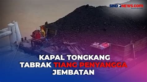 VIDEO Viral Kapal Tongkang Pengangkut Batubara Tabrak Tiang Penyangga