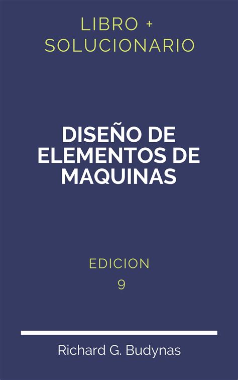 Solucionario Dise O De Elementos De Maquinas Shigley Edicion Pdf