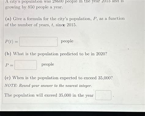 Solved A City S Population Was People In The Year Chegg