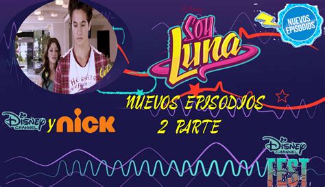 Soy Luna 1 Temporada Episodios 41 2 Parte Disney Channel Y