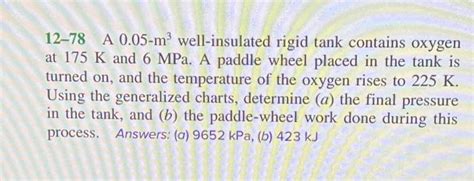 Solved 12 78 A 0 05m3 Well Insulated Rigid Tank Contains Chegg