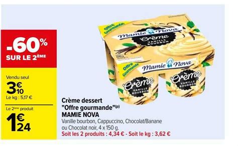 Offre Cr Me Dessert Offre Gourmande Mamie Nova Chez Carrefour