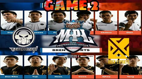 GAME 2 MPL PH S4 EXECRATION Vs BREN Esports MPL PH Season 4 Regular