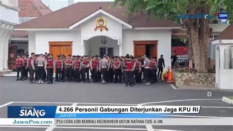 Personil Gabungan Diterjunkan Jaga Kpu Ri Youtube