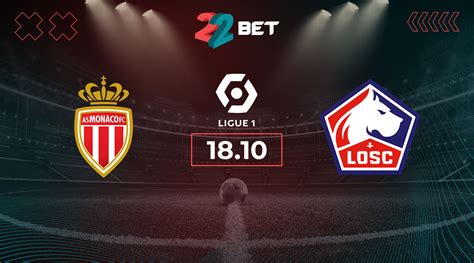 AS Monaco Vs Lille Prediction Betting Tips 18 10 2024 22Bet Predictions