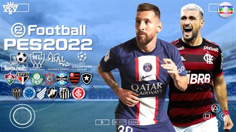 EFOOTBALL PES 2022 BRASILEIRÃO E EUROPEUS PARA ANDROID PPSSPP