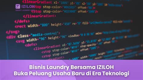 Bisnis Laundry Bersama IZILOH Buka Peluang Usaha Baru Di Era Teknologi