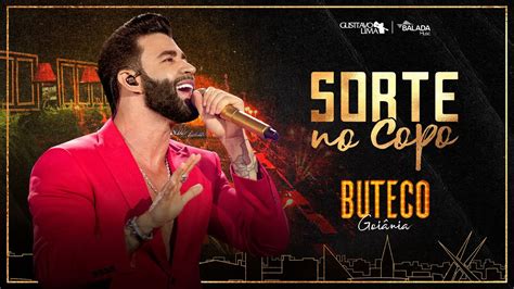 Gusttavo Lima Sorte No Copo Ao Vivo Em Goi Nia Youtube Music